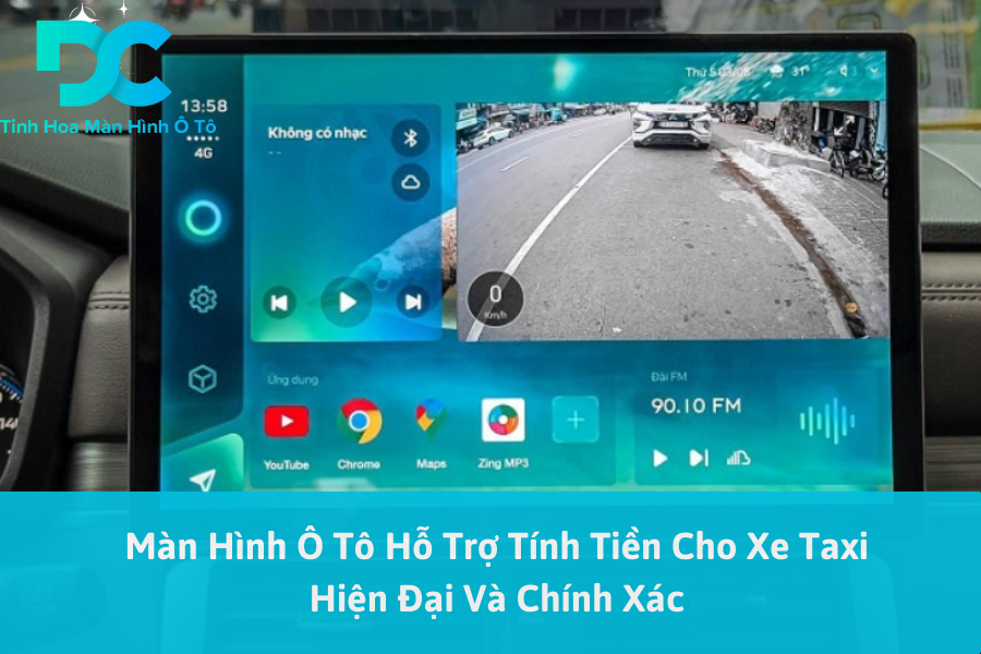 Màn Hình Ô Tô Hỗ Trợ Tính Tiền Cho Xe Taxi Hiện Đại Và Chính Xác 
